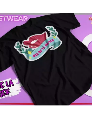 Camiseta especial para el Día de la Mujer con frases feministas inspiradoras.