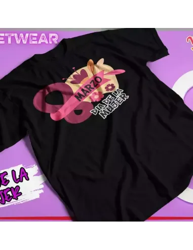 Camiseta especial para el Día de la Mujer con frases feministas inspiradoras.